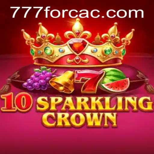 Unveiling the Enchantment of 10SparklingCrown: A Gaming Adventure with a Twist of 777forca